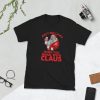 Ain't No Laws When You Drink With Claus New 2019 Christmas T-Shirt , gift , Short-Sleeve Unisex T-Shirt