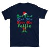 but first let me take an elfie Christmas Pajamas Xmas Gifts Short-Sleeve Unisex T-Shirt