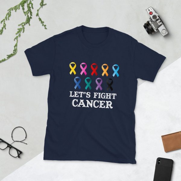 let's fight Cancer Day Funny Gifts , Cancer Day T-Shirt tshirt for men women Short-Sleeve Unisex T-Shirt