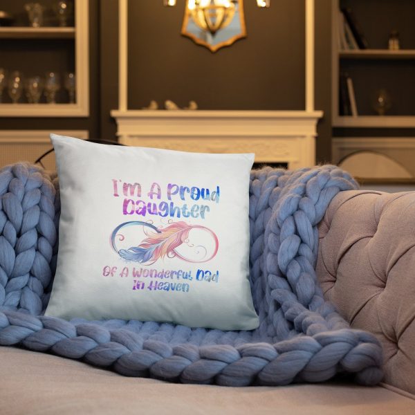 I’m A Proud Daughter Of A Wonderful Dad In Heaven Gifts Basic Pillow