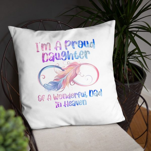 I’m A Proud Daughter Of A Wonderful Dad In Heaven Gifts Basic Pillow