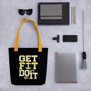 Get Fit Don’t Quit Workout Motivation Tote bag