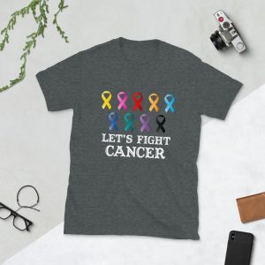 let's fight Cancer Day Funny Gifts , Cancer Day T-Shirt tshirt for men women Short-Sleeve Unisex T-Shirt