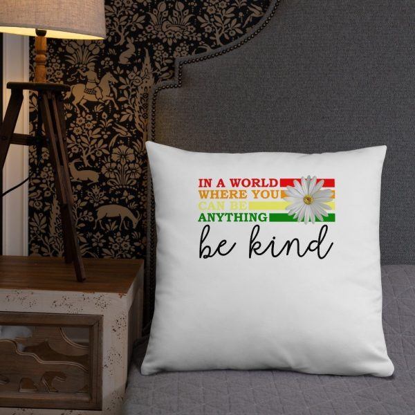In a world where you can be anything be kind Basic Pillow