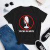 You’re on mute  Women's short sleeve t-shirt