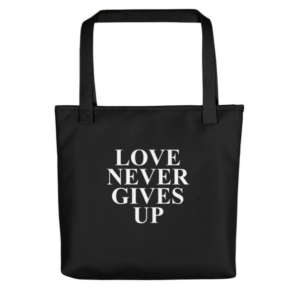 Love Never Gives Up Tote bag