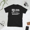 Fishing Reel Cool Grandpa T-Shirt Father's Day Gifts Father Love Fishing Granpa's Birthday Gift Ideas Men Women Short-Sleeve Unisex T-Shirt