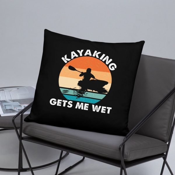 Kayaking Gets Me Wet Funny Kayak Tee Christmas,Birthday Gift Basic Pillow