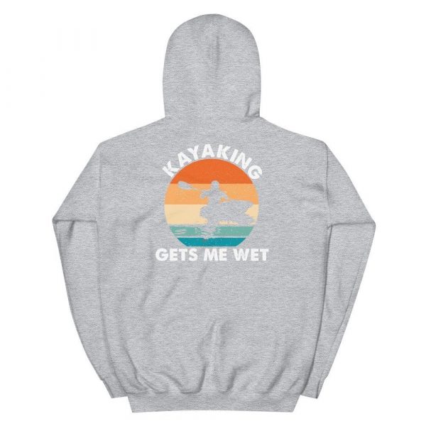 Kayaking Gets Me Wet Funny Kayak Tee Christmas,Birthday Gift Unisex Hoodie