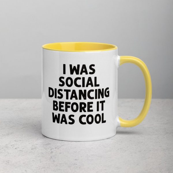 I Was Social Distancing Before It Was Cool Mug with Color Inside