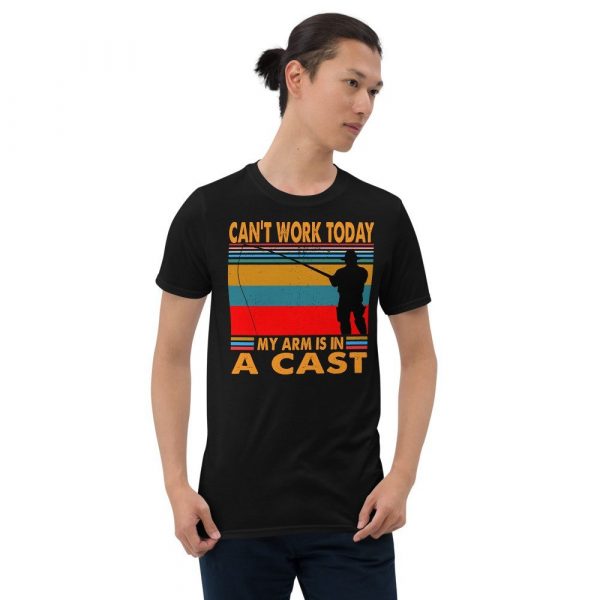 Funny I Can't Work Today My Arm is in a Cast Fishing Short-Sleeve Unisex T-Shirt