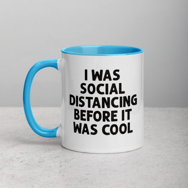 I Was Social Distancing Before It Was Cool Mug with Color Inside