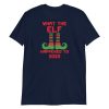 What the Elf Happened to 2020 Funny Christmas Gift Short-Sleeve Unisex T-Shirt