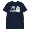 Christmas 2020 quarantined The One Where We Were i Celebrate My Christmas in Quarantine Short-Sleeve Unisex T-Shirt