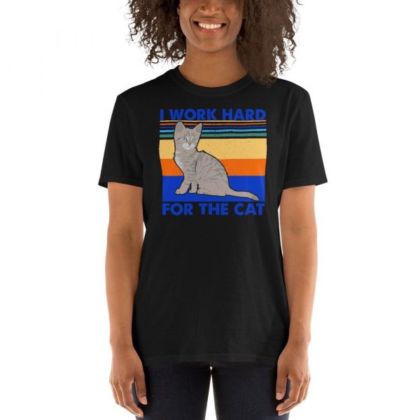 I Work Hard for The Cat Vintage Funny Cat Lover Gift Short-Sleeve Unisex T-Shirt
