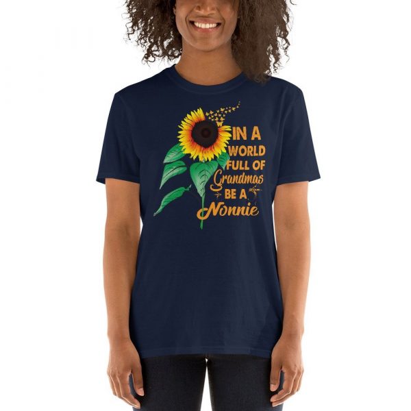 Womens In A World Full Of Grandmas Be Nonnie Sunflower Butterfly Short-Sleeve Unisex T-Shirt