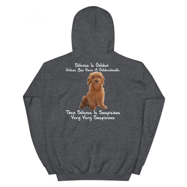 Silence Is Golden Unless You Have A Goldendoodle Funny Unisex Hoodie