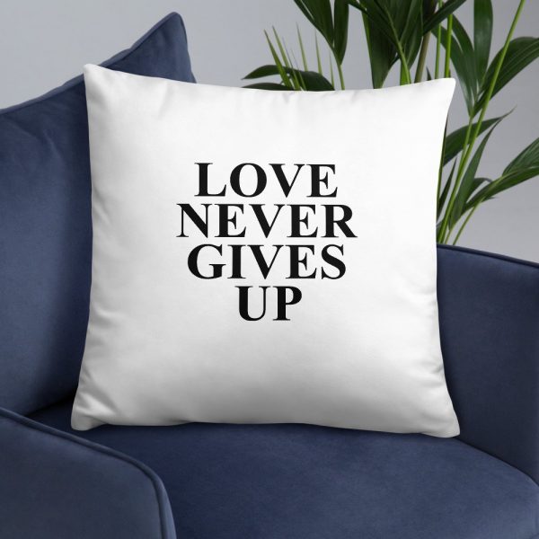 Love Never Gives Up Basic Pillow