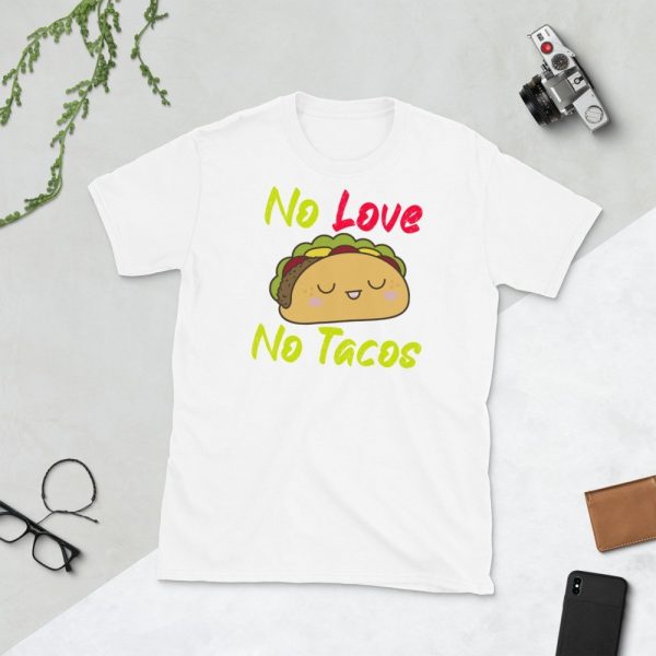 no love no tacos Short-Sleeve Unisex T-Shirt