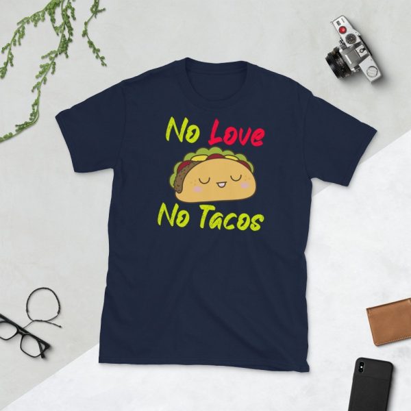 no love no tacos Short-Sleeve Unisex T-Shirt