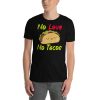 no love no tacos Short-Sleeve Unisex T-Shirt