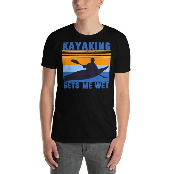 Kayaking Gets Me Wet Funny Kayak Tee Christmas,Birthday Gift Short-Sleeve Unisex T-Shirt