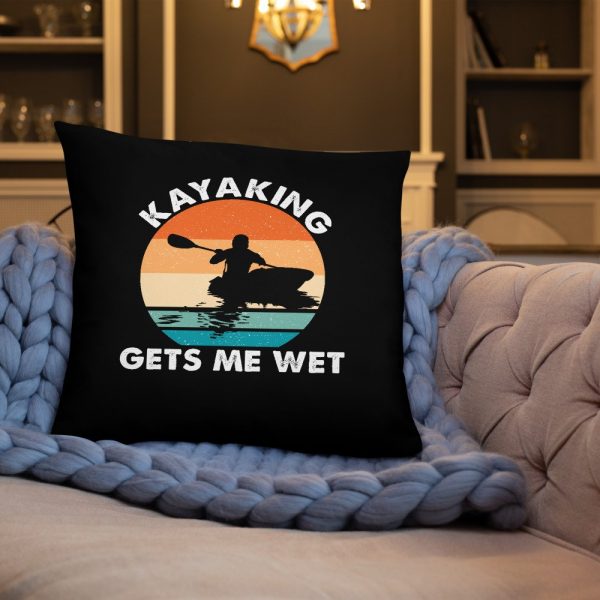 Kayaking Gets Me Wet Funny Kayak Tee Christmas,Birthday Gift Basic Pillow