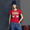 My favorite nurse calls me Mom T-shirt, Nursing School Graduation Gift, Nurse Don't Play Cards funny gift Women's short sleeve t-shirt
