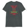 What the Elf Happened to 2020 Funny Christmas Gift Short-Sleeve Unisex T-Shirt