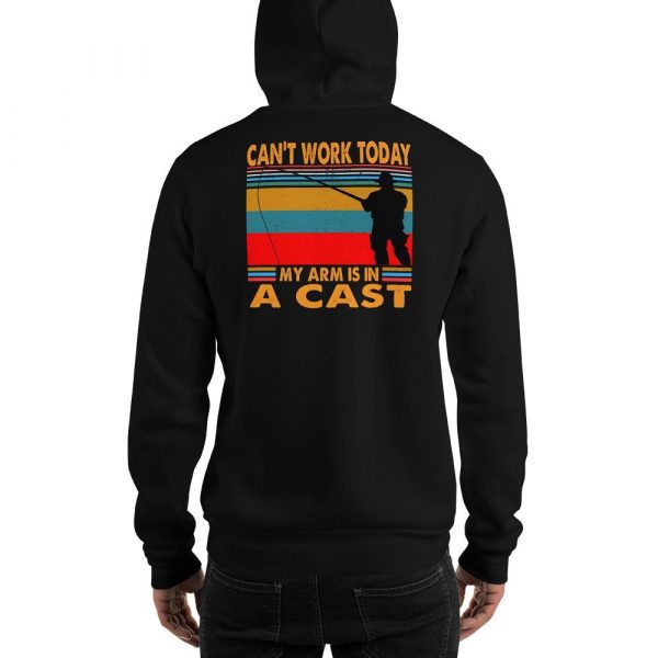 Funny I Can't Work Today My Arm is in a Cast Fishing Unisex Hoodie