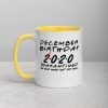 December Birthday 2020 quarantined i Celebrate My Birthday in Quarantine Mug with Color Inside