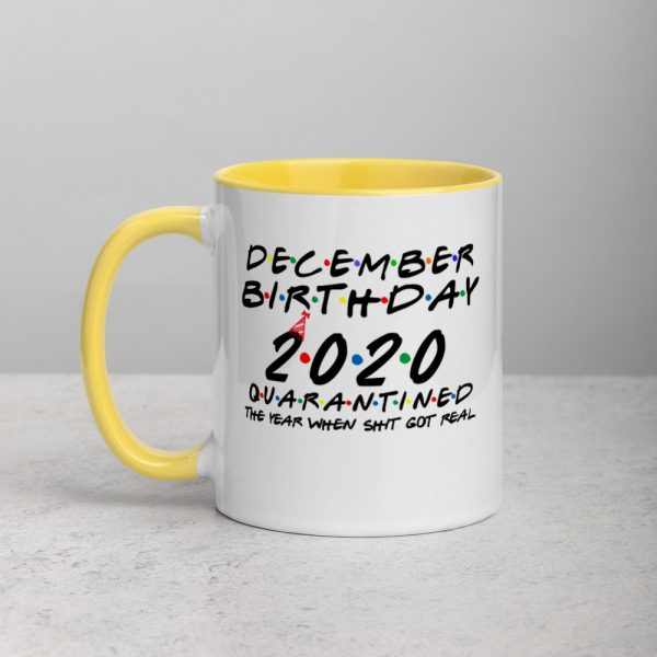 December Birthday 2020 quarantined i Celebrate My Birthday in Quarantine Mug with Color Inside
