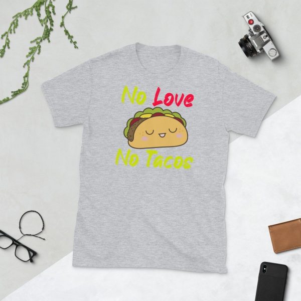 no love no tacos Short-Sleeve Unisex T-Shirt