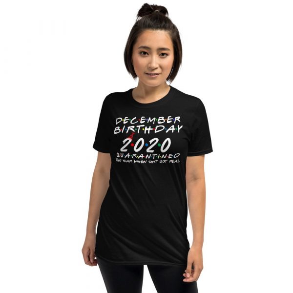 December Birthday 2020 quarantined i Celebrate My Birthday in Quarantine Short-Sleeve Unisex T-Shirt