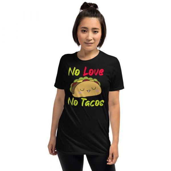 no love no tacos Short-Sleeve Unisex T-Shirt