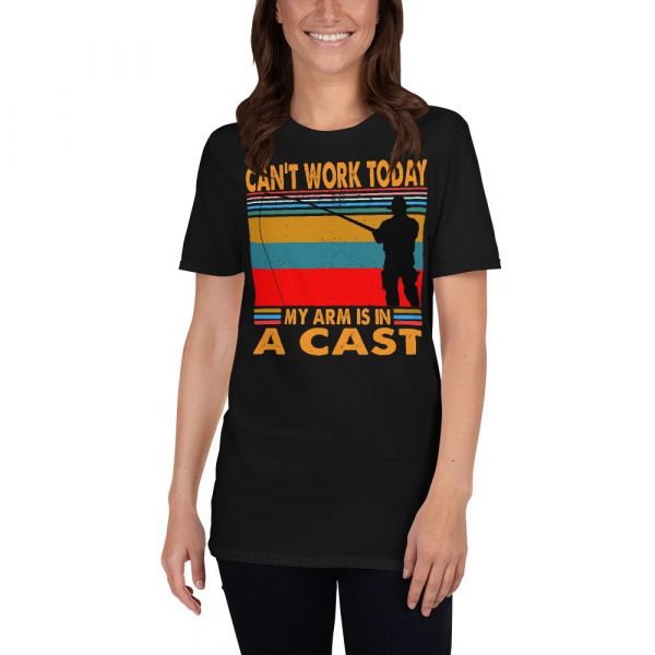 Funny I Can't Work Today My Arm is in a Cast Fishing Short-Sleeve Unisex T-Shirt