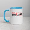 Nebraska born N raised honestly , it's not for everyone Mug with Color Inside
