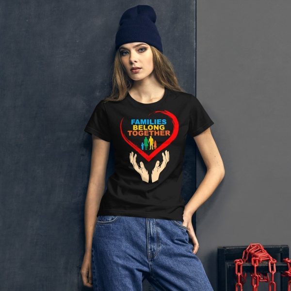 families belong together Women's short sleeve t-shirt