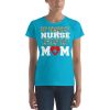 My favorite nurse calls me Mom T-shirt, Nursing School Graduation Gift, Nurse Don't Play Cards funny gift Women's short sleeve t-shirt