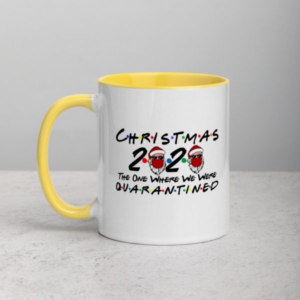 Christmas 2020 quarantined The One Where We Were i Celebrate My Christmas in Quarantine Mug with Color Inside