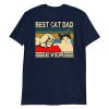Best Cat Dad Ever  Funny Cat Daddy Father Day Gift Short-Sleeve Unisex T-Shirt