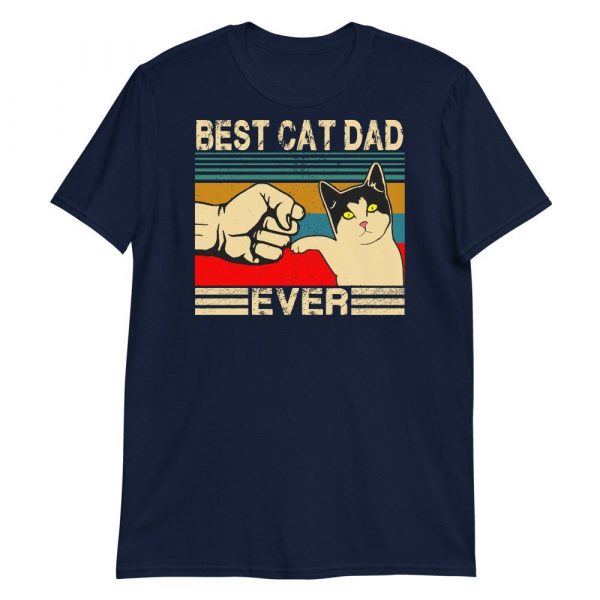 Best Cat Dad Ever  Funny Cat Daddy Father Day Gift Short-Sleeve Unisex T-Shirt