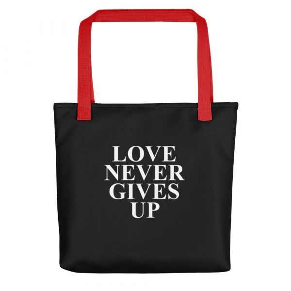Love Never Gives Up Tote bag