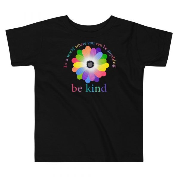 In a world where you can be anything, be kind Toddler Short Sleeve Tee