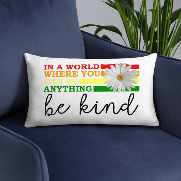 In a world where you can be anything be kind Basic Pillow