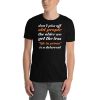 Don't Piss Off Old People The Older We Get The Less Life Short-Sleeve Unisex T-Shirt