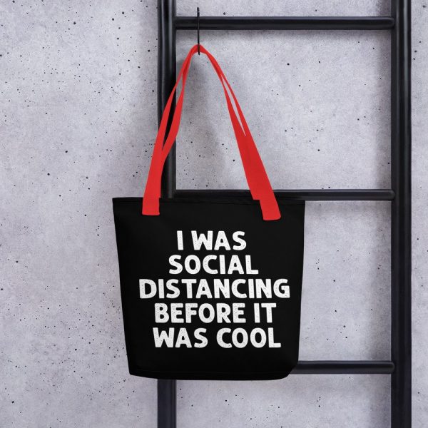 I Was Social Distancing Before It Was Cool Tote bag