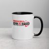 Nebraska born N raised honestly , it's not for everyone Mug with Color Inside