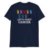 Lets fight cancer Short-Sleeve Unisex T-Shirt