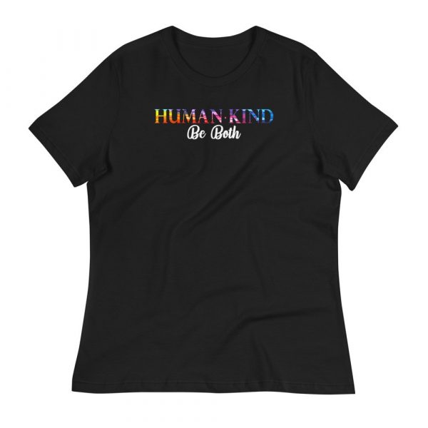 Humankind Be Both Kindness Awareness Support for All Gift Women's Relaxed T-Shirt